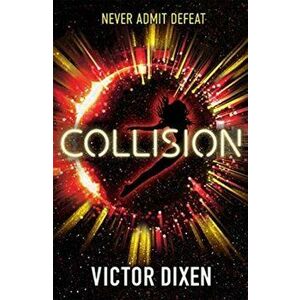 Collision. A Phobos novel, Paperback - Victor Dixen imagine
