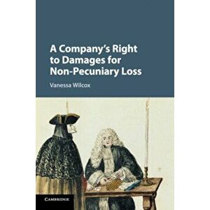 Company's Right to Damages for Non-Pecuniary Loss, Paperback - Vanessa Wilcox imagine