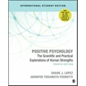 Positive Psychology (International Student Edition). The Scientific and Practical Explorations of Human Strengths, Paperback - Charles Richard Snyder imagine