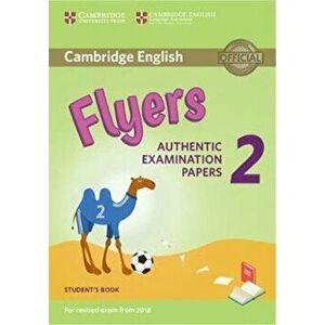 Cambridge English Young Learners 2 for Revised Exam from 2018 Flyers Student's Book. Authentic Examination Papers, Paperback - *** imagine