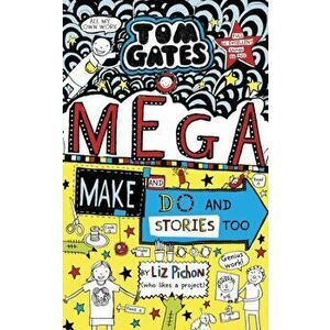 Tom Gates: Mega Make and Do (and Stories Too!), Hardback - Liz Pichon imagine