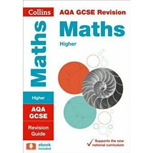 AQA GCSE 9-1 Maths Higher Revision Guide, Paperback - *** imagine