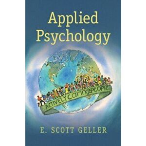 Applied Psychology. Actively Caring for People, Paperback - E. Scott Geller imagine