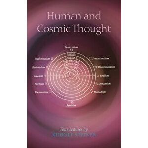Human and Cosmic Thought, Paperback - Rudolf Steiner imagine