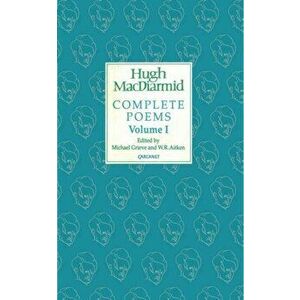 Complete Poems, Paperback - Hugh MacDiarmid imagine