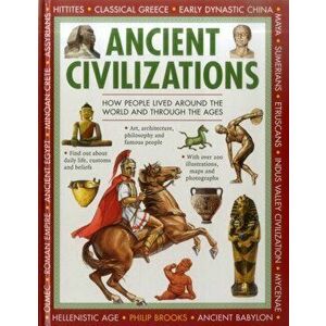 Exploring History: Ancient Civilizations, Hardback - Philip Brooks imagine
