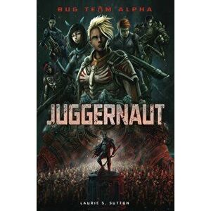 Juggernaut, Paperback - Laurie S. Sutton imagine