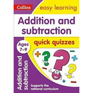 Addition & Subtraction Quick Quizzes Ages 7-9, Paperback - *** imagine