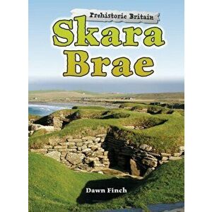 Skara Brae, Paperback - Dawn Finch imagine