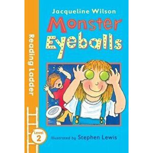 Monster Eyeballs, Paperback - Jacqueline Wilson imagine