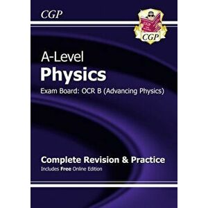 A-Level Physics: OCR B Year 1 & 2 Complete Revision & Practice with Online Edition, Paperback - *** imagine
