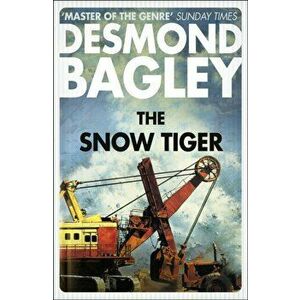Snow Tiger, Paperback - Desmond Bagley imagine