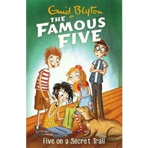 Famous Five: Five On A Secret Trail. Book 15, Paperback - Enid Blyton imagine