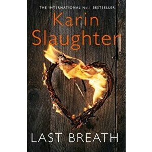 Last Breath, Paperback - Karin Slaughter imagine