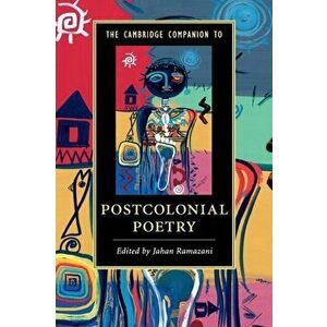 Cambridge Companion to Postcolonial Poetry, Paperback - *** imagine