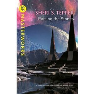Raising The Stones, Paperback - Sheri S. Tepper imagine