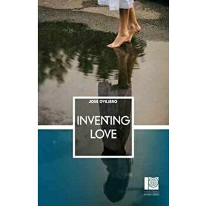 Inventing Love, Paperback - Jose Ovejero imagine