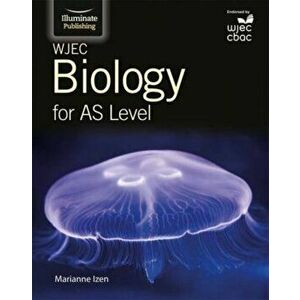 WJEC Biology for AS Student Book, Paperback - Marianne Izen imagine
