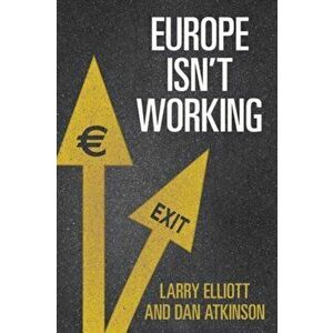 Europe Isn't Working, Hardback - Dan Atkinson imagine