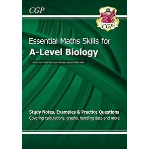 A-Level Biology: Essential Maths Skills, Paperback - *** imagine