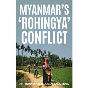 Myanmar's 'Rohingya' Conflict, Paperback - Costas Laoutides imagine