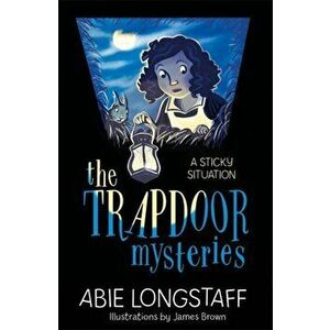 Trapdoor Mysteries: A Sticky Situation. Book 1, Paperback - Abie Longstaff imagine