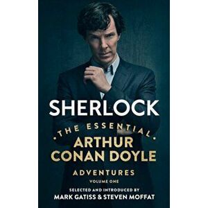 Sherlock: The Essential Arthur Conan Doyle Adventures Volume 1, Paperback - Sir Arthur Conan Doyle imagine
