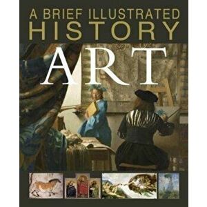 Brief Illustrated History of Art, Paperback - David West imagine