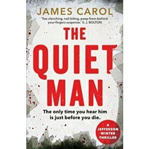 Quiet Man, Paperback - James Carol imagine