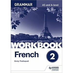 French A-level Grammar Workbook 2, Paperback - Kirsty Thathapudi imagine