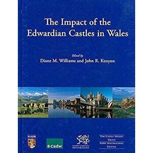 Impact of the Edwardian Castles in Wales, Paperback - *** imagine