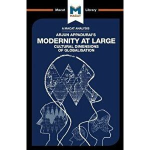 Modernity at Large. Cultural Dimensions of Globalisation, Paperback - Amy Young Evrard imagine