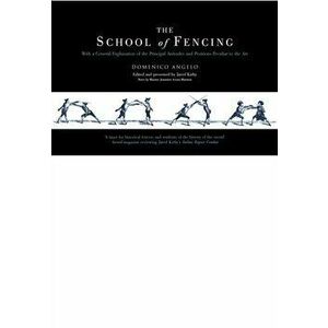 School of Fencing, Hardback - Domenico Angelo imagine