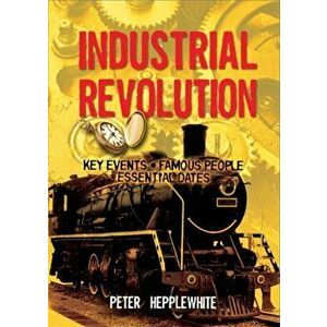 The Industrial Revolution, Paperback imagine