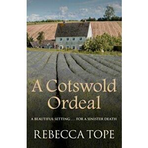 Cotswold Ordeal, Paperback - Rebecca Tope imagine