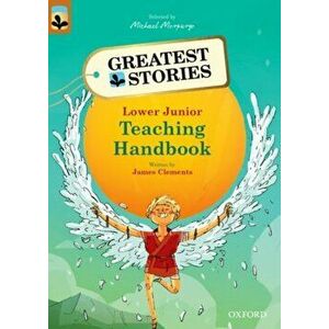Oxford Reading Tree TreeTops Greatest Stories: Oxford Levels 8-13: Teaching Handbook Lower Junior, Paperback - James Clements imagine