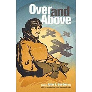 Over and Above, Hardback - John E. Gurdon imagine