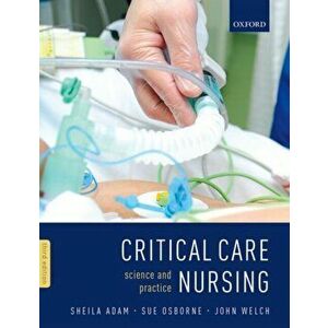 Critical Care Nursing. Science and Practice, Paperback - *** imagine