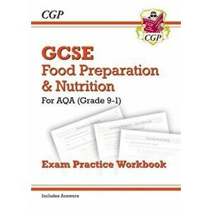 Grade 9-1 GCSE Food Preparation & Nutrition - AQA Exam Practice Workbook (includes Answers), Paperback - *** imagine