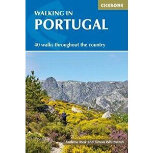 Walking in Portugal. 40 graded short and multi-day walks throughout the country, Paperback - Andrew Mok imagine