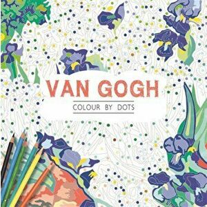 Van Gogh. Colour by Dots, Paperback - *** imagine