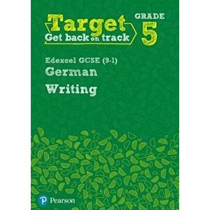 Target Grade 5 Writing Edexcel GCSE (9-1) German Workbook, Paperback - *** imagine