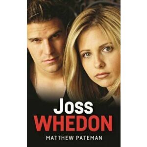 Joss Whedon, Paperback - Matthew Pateman imagine