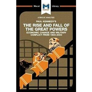 Rise and Fall of the Great Powers. Economic Change and Military Conflict From 1500-2000, Paperback - Riley Quinn imagine