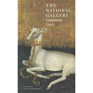 National Gallery Companion Guide. Revised and Expanded Edition, Paperback - Erika Langmuir imagine