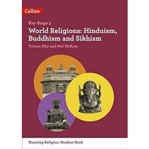 World Religions. Hinduism, Buddhism and Sikhism, Paperback - Neil McKain imagine