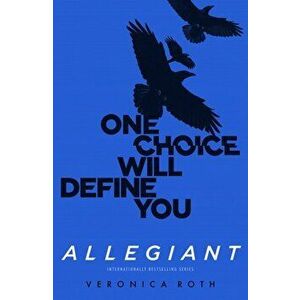 Allegiant, Paperback - Veronica Roth imagine