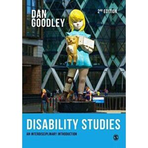 Disability Studies. An Interdisciplinary Introduction, Paperback - Dan Goodley imagine