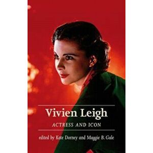 Vivien Leigh. Actress and Icon, Paperback - *** imagine