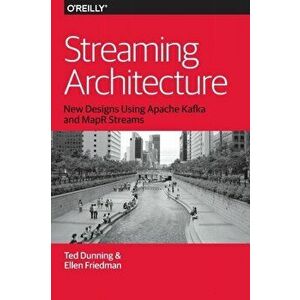 Streaming Architecture, Paperback - Ellen, M.D. Friedman imagine